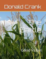 The Battle: Good Vs Evil