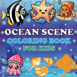 Ocean Scene Coloring Book: Big Bold And Easy Beautiful Ocean Scene Illustrations to color for kids