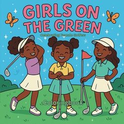 Girls on the green: celebrating female golfers