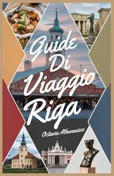 GUIDA DI VIAGGIO RIGA