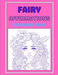 Fairy affirmation coloring book