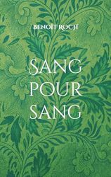 Sang pour sang: Les Enquêtes du père Brun