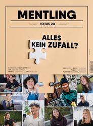 Mentling Ausgabe 03: Alles kein Zufall?