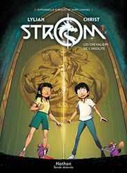 Strom - Tome 1 : Les chevaliers de l'insolite - BD Dès 8 ans