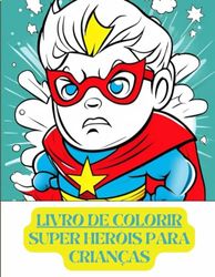 Livro de Colorir: Super Heróis para Crianças