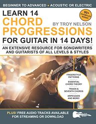 Learn 14 Chord Progressions for Guitar in 14 Days: Extensive Resource for Songwriters and Guitarists of All Levels: 3