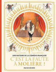C'est la faute à Molière !