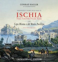 Topografia e storia delle isole di Ischia, Ponza, Ventotene, Procida, Nisida e di Capo Miseno e del monte Posillipo