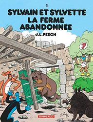 Sylvain et Sylvette, Tome 1 : La ferme abandonnée