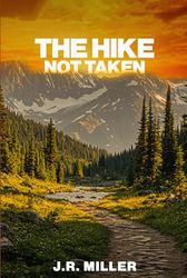 The Hike Not Taken