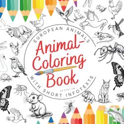 Animal coloring book for ages 12 and up – templates of 35 European animals to color. Promotes creativity. Large format 8.5x8.5"