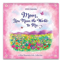 Mom, You Mean the World to Me 2024 Calendar