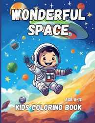 Wonderful Space Kids Coloring Book