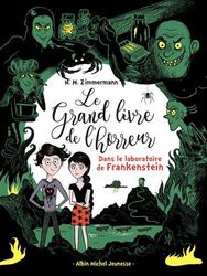 Dans le laboratoire de Frankenstein: Le grand livre de l'horreur - tome 2
