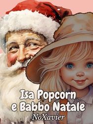 Isa Popcorn e Babbo Natale