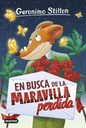 En busca de la maravilla perdida: Geronimo Stilton 2