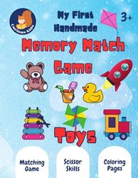 My First Handmade / Memory Match Game Toys.: Matching Game / Scissor Skills / Coloring Pages