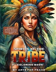 Spirits of the Tribe Coloring Book: Ink Your Inner Warrior