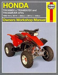 Haynes Honda TRX300EX, TRX400X/EX & TRX450R/ER ATVs 1993 Thru 2014 Owners Workshop Manual: 282cc, 397cc, 449cc