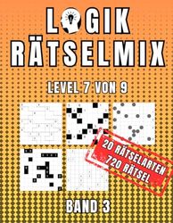 Logik Rätselmix Level 7 Band 3: 720 Herausforderungen in 20 spannende Variationen