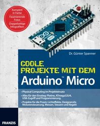 Coole Projekte mit dem Arduino Micro (PC & Elektronik)