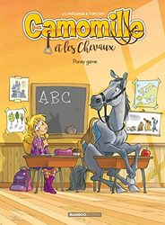 Camomille et les chevaux - tome 03 - top humour: Poney Game