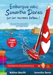 Embarque avec Samantha Davies sur son nouveau bateau ! Au coeur de la préparation du Vendée Globe: Tome 2