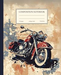 Composition Notebook College Ruled: Vintage Motorcycle Illustration Journal for School, Office, Work | 110 Pages, 7.5" x 9.25"