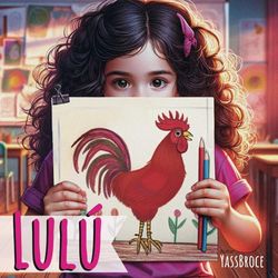 Lulú: Una niña maravillosa.