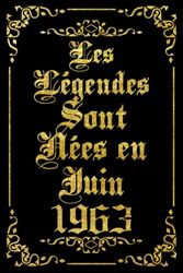 Les légendes sont nées en juin 1963: Idee cadeau 60 ans original et humour pour cadeau femme,cadeau homme carnet de notes,super carte alternative