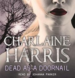 Dead as a Doornail: A True Blood Novel