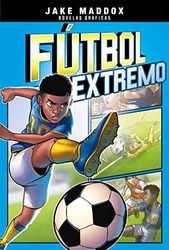 Fútbol Extremo = Soccer Switch (Jake Maddox novelas gráficas / Jake Maddox Graphic Novels)