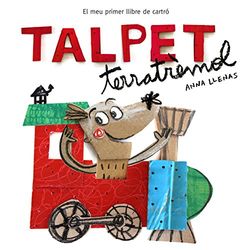 Talpet Terratrèmol: El meu primer llibre de cartró