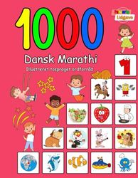 1000 Dansk Marathi Illustreret Tosproget Ordforråd (Farverig Udgave): Danish-Marathi language learning