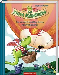 Der kleine Raubdrache (Bd. 2): Das vorschriftsmäßige Retten von Prinzessinnen