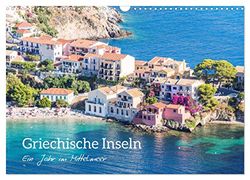 Griechische Inseln - Ein Jahr im Mittelmeer (Wandkalender 2026 DIN A3 quer), CALVENDO Monatskalender: Sommerstimmung aus dem fantastischen Griechenland