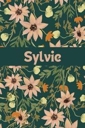 Sylvie: Personalized Notebook with Name Sylvie Great Lined Blank Journal Gift Idea for Girls and Women Named Sylvie