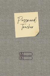 Password Tracker Notebook: Aesthetic Password Tracker Book For Creating & Keeping Complex Usernames, Passwords & Website URLs With Security