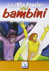 La «via crucis» dei bambini