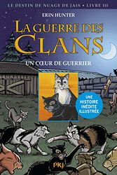 La guerre des Clans illustrée, cycle II : Un coeur de guerrier (3)