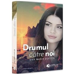 Drumul Catre Noi