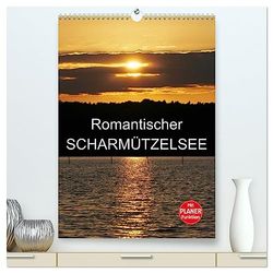 Romantischer Scharmützelsee (hochwertiger Premium Wandkalender 2025 DIN A2 hoch), Kunstdruck in Hochglanz: Malerische Ansichten vom romantischen Scharmützelsee