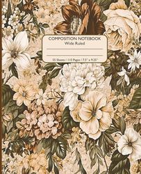 Vintage Floral Composition Notebook: Wide Ruled Journal for Writing, School, or Office | 7.5 x 9.25 Inches110 Pages