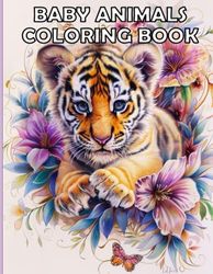 Baby Animals Coloring Book: 25 Cute Baby Animals Coloring Pages