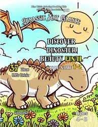 B8 Jurassic Art Glance Discover Dinosaur Beauty Final Code Name T - Z: Dinosaur Coloring Book For Kids Ages 4-8 with Trivia Fun Facts | 50 Unique ... Discover Dinosaur Beauty Code Name A - Z)