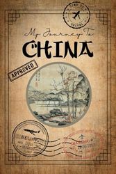 My Journey To China Diary Journal: Keepsake Travel Notebook, Blank Lined And Blank Pages To Draw And Sketch