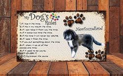 Shawprint Limited MY DOG'S RULES RETRO STYLE METAL TIN SIGN/PLAQUE (253H3DR) NEWFOUNDLAND