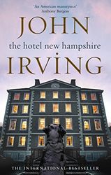 The Hotel New Hampshire: Irving John