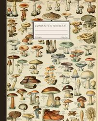 Composition Notebook: Vintage Mushroom and Fungi Illustration | Cottagecore Aesthetic | Lined Journal for Home, Work, School | 110 pages