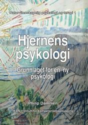 Hjernens psykologi: Grunnlaget for en ny psykologi